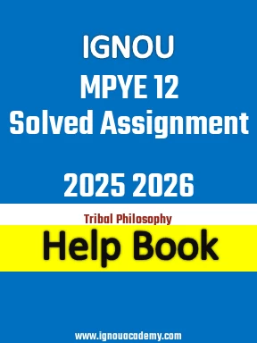 IGNOU MPYE 12 Solved Assignment 2025 2026
